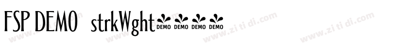 FSP DEMO   strkWght字体转换